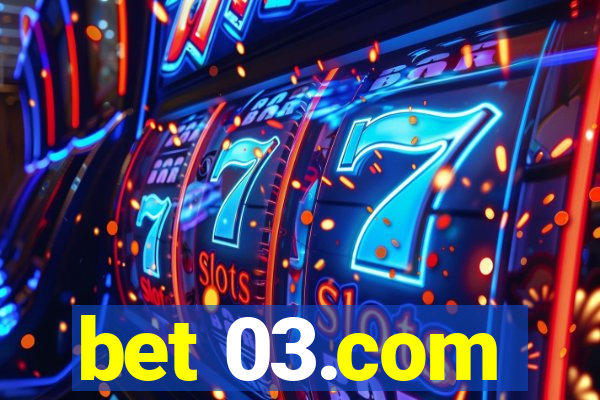 bet 03.com